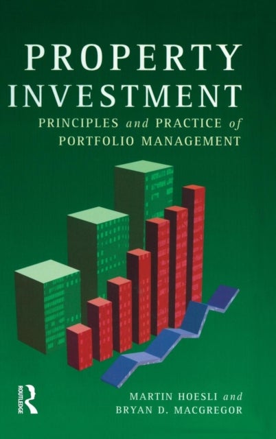 Property Investment - Principles and Practice of Portfolio Management