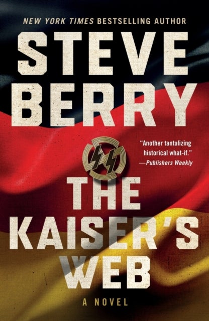 The Kaiser''s Web - A Novel