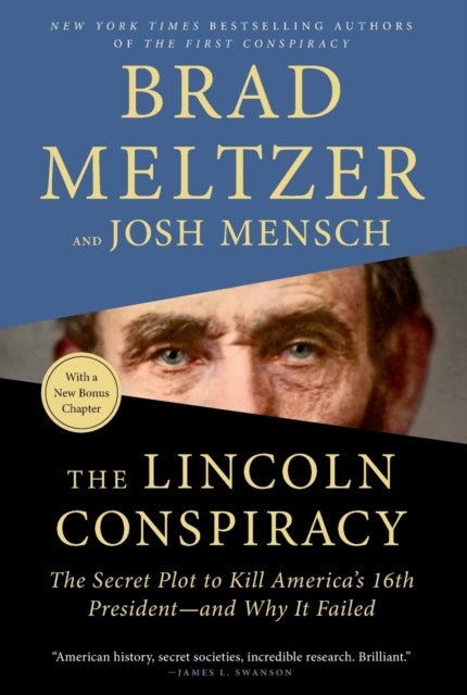 Lincoln Conspiracy - The Secret Plot to Kill America's 16th President-and Why It Failed