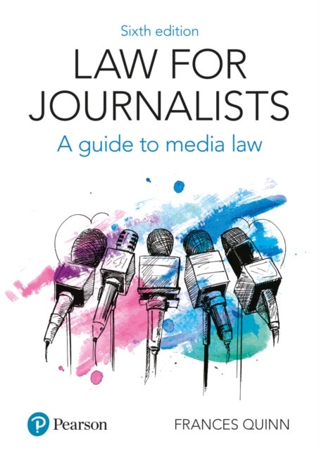 Law for Journalists - A Guide to Media Law