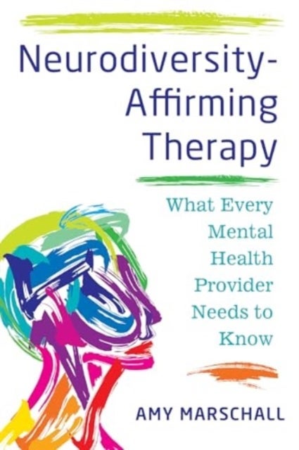 Neurodiversity–Affirming Therapy – What Every Mental Health Provider Needs to Know