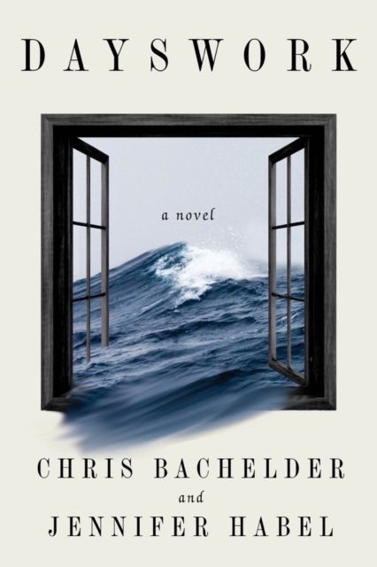 Dayswork - A Novel