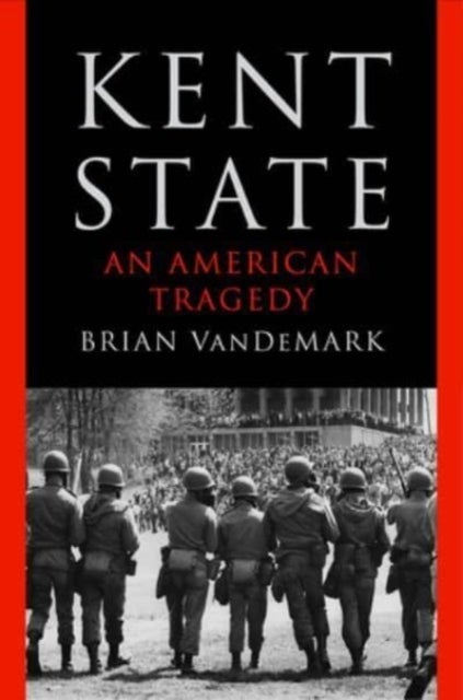 Kent State – An American Tragedy - An American Tragedy