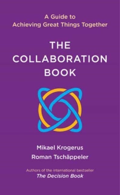 The Collaboration Book – A Guide to Achieving Great Things Together