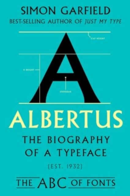 The Albertus - The Biography of a Typeface