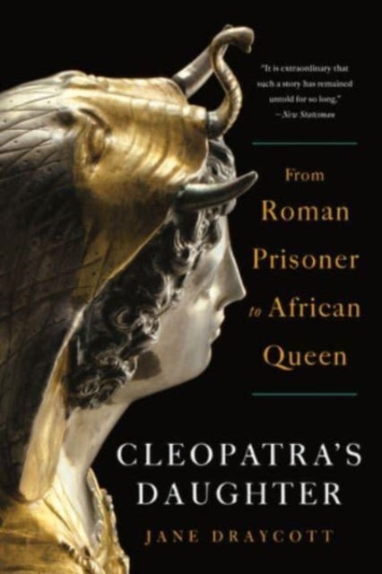 Cleopatra's Daughter - From Roman Prisoner to African Queen