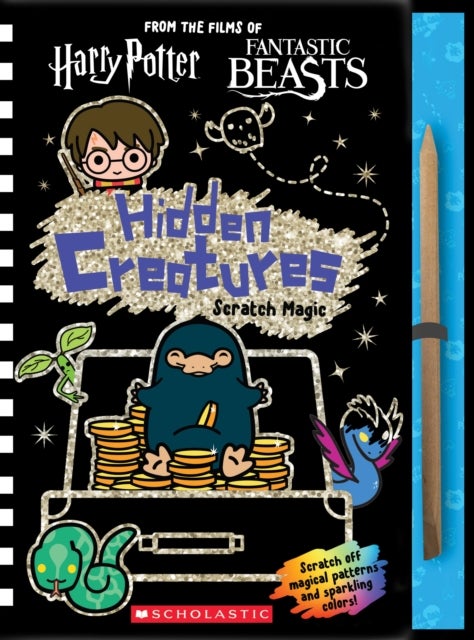 Hidden Creatures: Scratch Magic (J.K. Rowling''s Wizarding World)