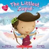 The Littlest Cupid: A Kindergarten and Preschool Valentine's Day Book