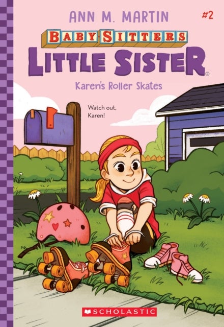 Karen''s Roller Skates (Baby-Sitters Little Sister #2)