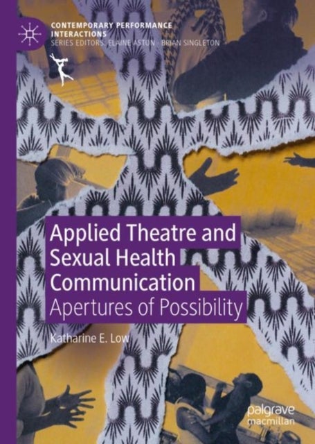 Applied Theatre and Sexual Health Communication - Apertures of Possibility