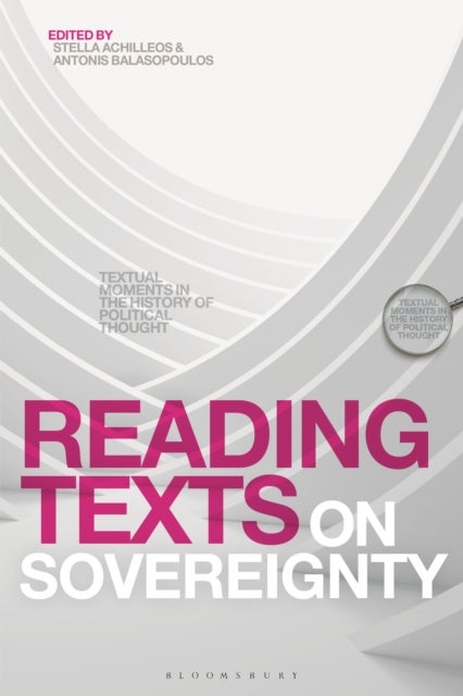 Reading Texts on Sovereignty - Textual Moments in the History of Political Thought