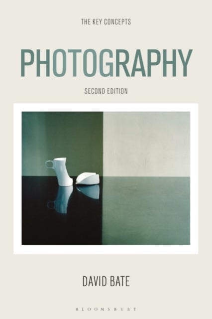 Photography - The Key Concepts