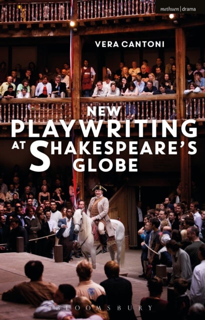 New Playwriting at Shakespeare¿s Globe