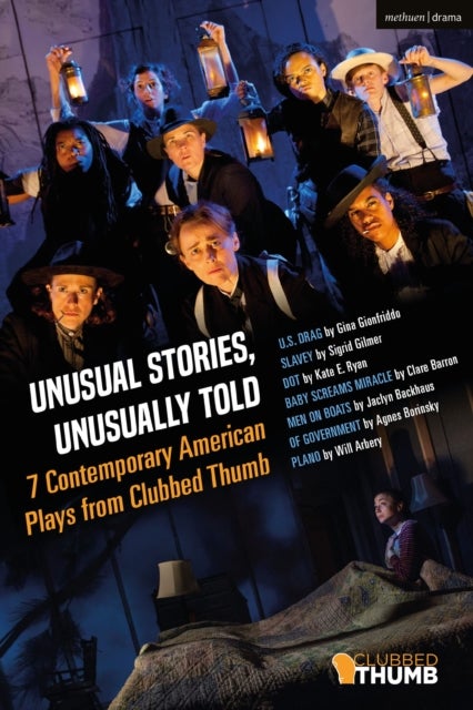 Unusual Stories, Unusually Told - U.S. Drag; Slavey; Dot; Baby Screams Miracle; Men on Boats; Of Government; Plano