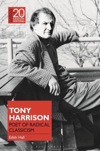 Tony Harrison - Poet of Radical Classicism