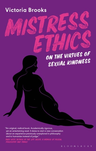 Mistress Ethics - On the Virtues of Sexual Kindness