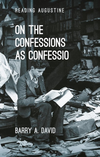 On The Confessions as 'confessio' - A Reader's Guide