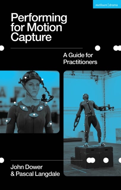 Performing for Motion Capture - A Guide for Practitioners