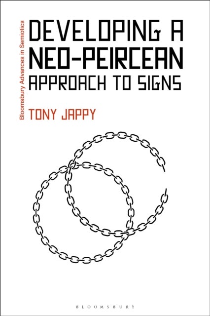 Developing a Neo-Peircean Approach to Signs