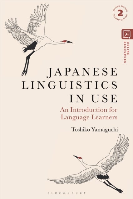 Japanese Linguistics in Use - An Introduction for Language Learners