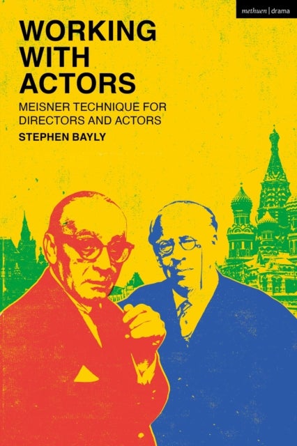 Working with Actors - Meisner Technique for Directors and Actors