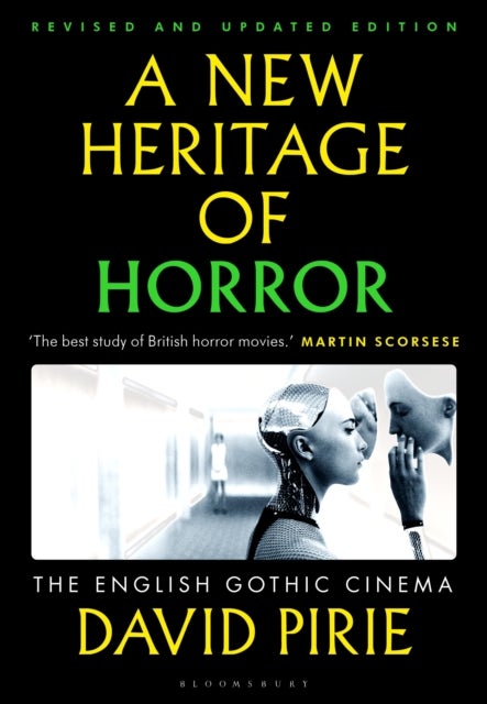 A New Heritage of Horror - The English Gothic Cinema