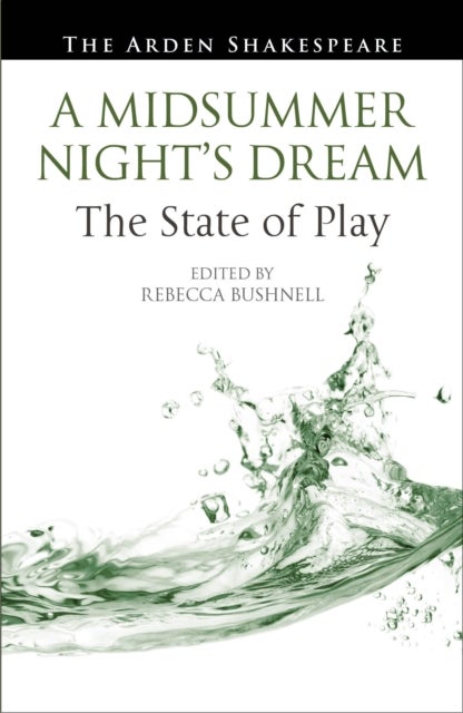 Midsummer Night’s Dream: The State of Play