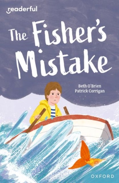 Readerful Independent Library: Oxford Reading Level 9: The Fisher''s Mistake