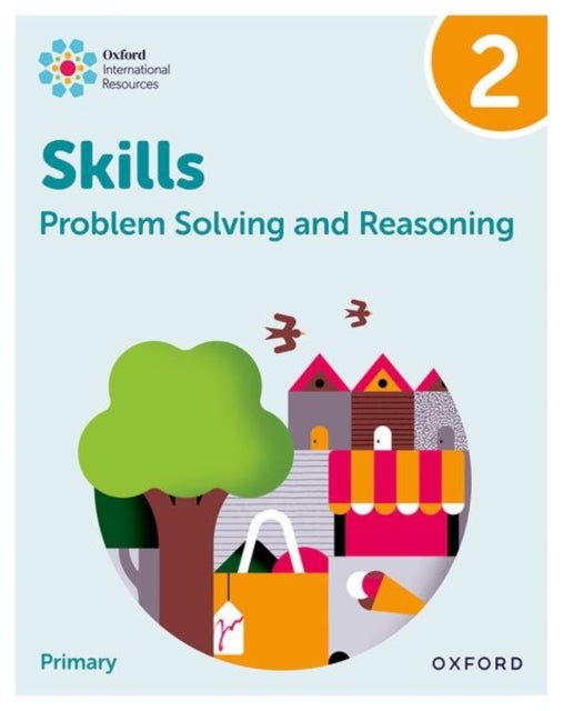 Oxford International Skills: Problem Solving and Reasoning: Practice Book 2