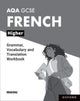 AQA GCSE French: AQA GCSE French Higher Grammar, Vocabulary and Translation Workbooks