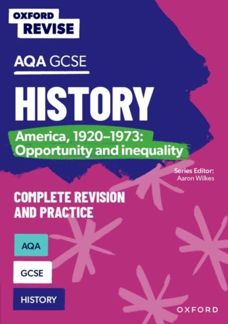 Oxford Revise: AQA GCSE History: America, 1920-1973: Opportunity and inequality Complete Revision and Practice - For the 2027 Exams
