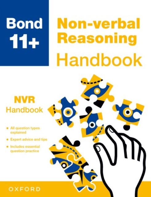 Bond 11+ Non-verbal Reasoning Handbook / The Ultimate Guide to the 11+ Non-verbal Reasoning exam (for GL Assessment & other 11 plus exams)