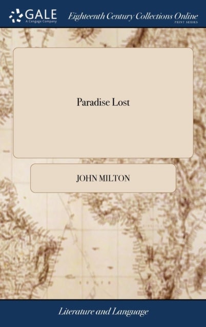 Paradise Lost - A Poem, in Twelve Books. By John Milton. With A Biographical and Critical Account of the Author and his Writings