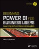 Beginning Power BI for Business Users – Learning to Turn Data into Insights