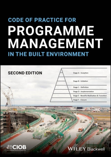 Code of Practice for Programme Management in the Built Environment, Second Edition