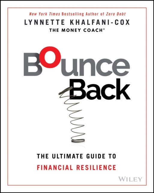 Bounce Back – The Ultimate Guide to Financial Resilience - The Ultimate Guide to Financial Resilience