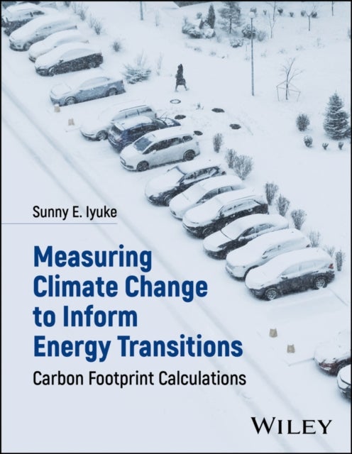 Measuring Climate Change to Inform Energy Transitions – Carbon Footprint Calculations - Carbon Footprint Calculations