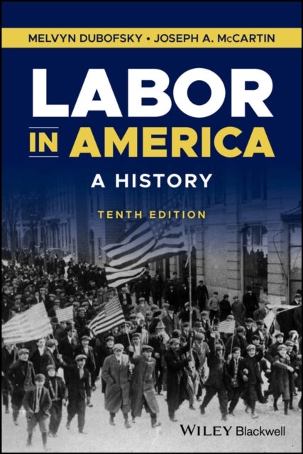 Labor in America – A History - A History