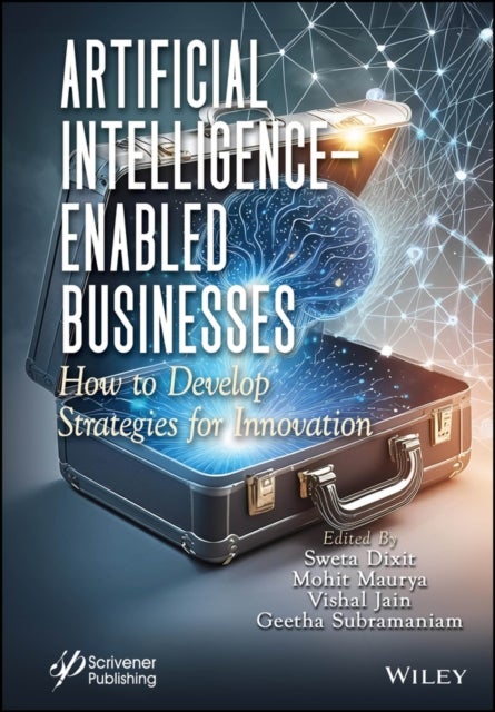 Artificial Intelligence-Enabled Businesses - How to Develop Strategies for Innovation