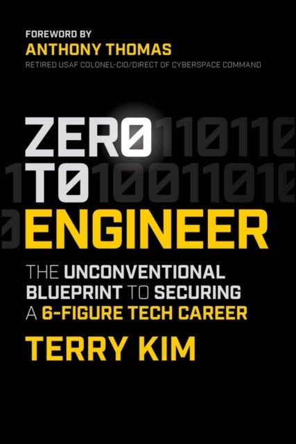Zero to Engineer – The Unconventional Blueprint to  Securing a 6–Figure IT Career