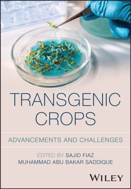 Transgenic Crops: Advancements and Challenges - Advancements and Challenges