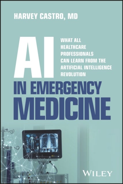 AI in Emergency Medicine - What All Healthcare Professionals Can Learn from the Artificial Intelligence Revolution