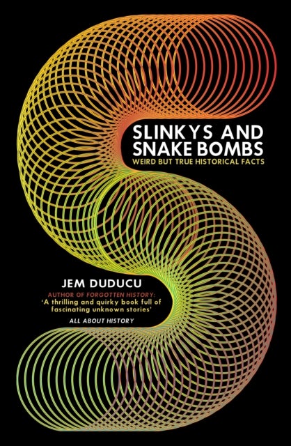 Slinkys and Snake Bombs - WEIRD but TRUE Historical Facts