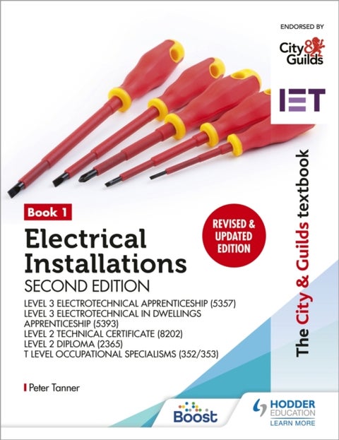 The City & Guilds Textbook: Book 1 Electrical Installations, Second Edition: For the Level 3 Apprent