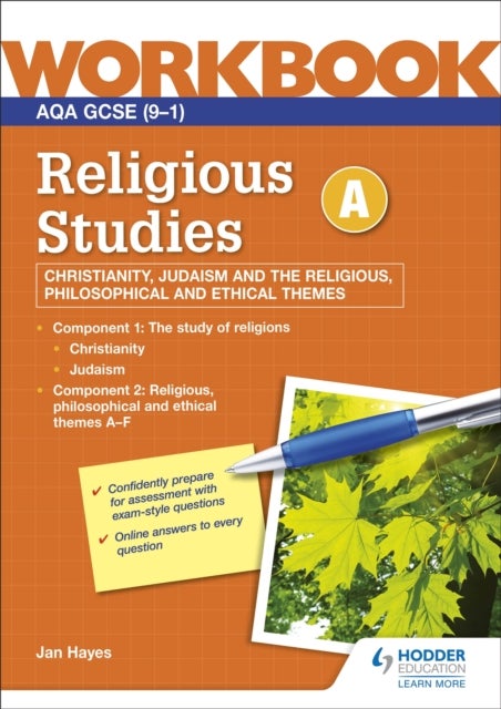 AQA GCSE Religious Studies Specification A Christianity, Judaism and the Religious, Philosophical and Ethical Themes Workbook