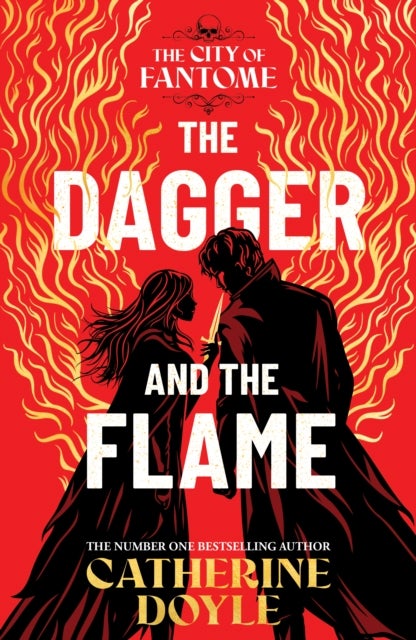 The Dagger and the Flame - The instant number one bestseller!