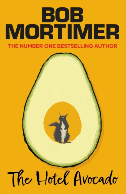 The Hotel Avocado - The number one bestselling novel from the multi-million selling author