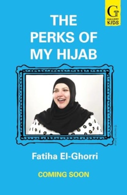 The Perks of My Hijab - The hilarious and uplifting debut from comedian and star of Taskmaster!