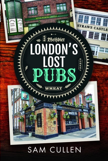 London''s Lost Pubs