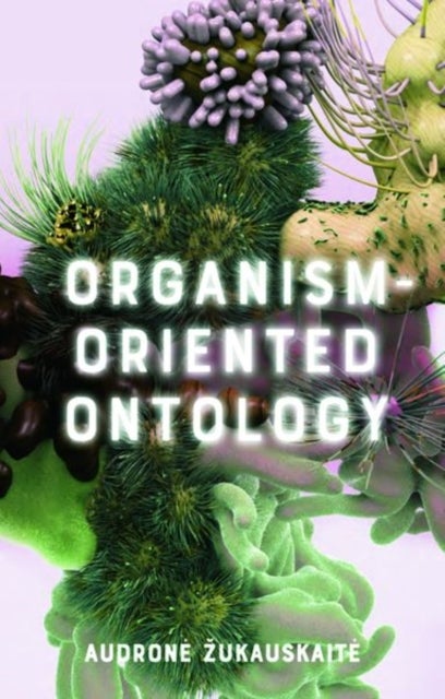 Organism-oriented Ontology